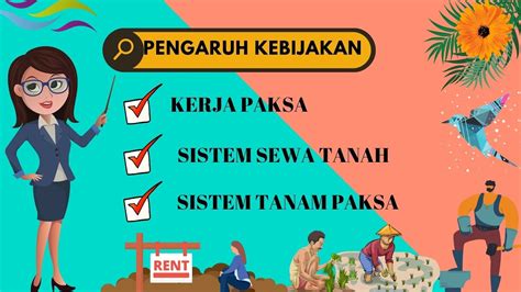 IPS KELAS 8 PENGARUH KEBIJAKAN KERJA PAKSA SEWA TANAH DAN TANAM