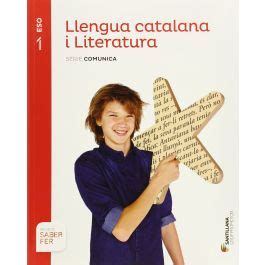 LLENGUA CATALANA I LITERATURA SERIE COMUNICA 1 ESO SABER FER