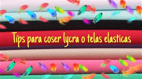 Típs para coser lycra o telas elasticas YouTube