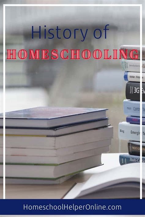 History Of Homeschooling Homeschool Helper Online Homeschool