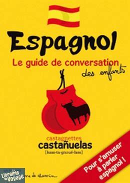 Editions Bonhomme De Chemin Espagnol Guide De Conversation Des