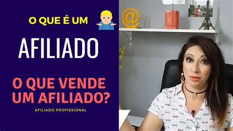 Trabalhar Como Afiliado Por Onde Come Ar O Que Um Afiliado