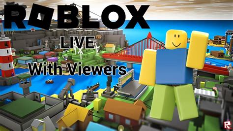 Roblox LIVE With Viewers YouTube