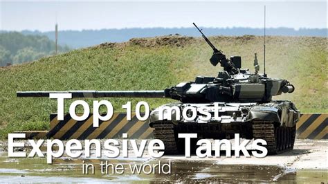 Top 10 Most Expensive Tanks In The World YouTube