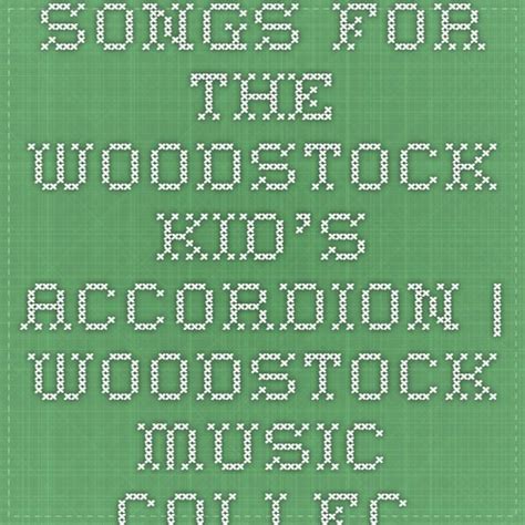 Songs For The Woodstock Kids Accordion Woodstock Music Collection