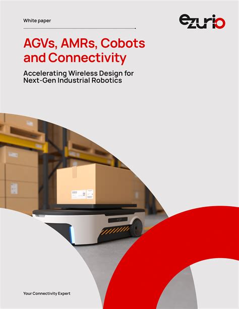 Agvs Amrs Cobots And Connectivity Accelerating Wireless Design For