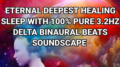 Eternal Deepest Healing Sleep With Pure Hz Delta Binaural