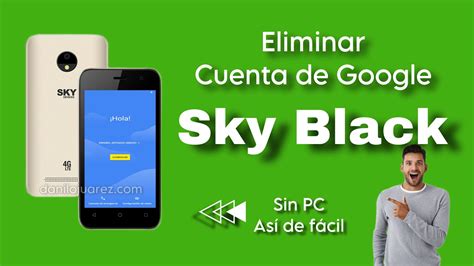 Eliminar Cuenta De Google Sky Black Sin Pc Quitar Frp Sky Black