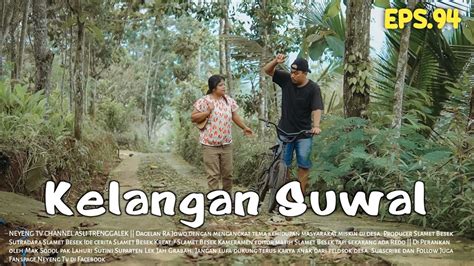 KELANGAN SUWAL Dagelan Ra Jowo Eps 94 Film Pendek Komedi YouTube