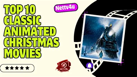 Top 10 Classic Animated Christmas Movies to Watch.