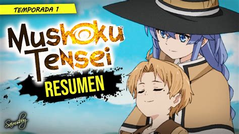 OTAKU Renace GUAPO Y TALENTOSO Mushoku Tensei Resumen Temporada 1