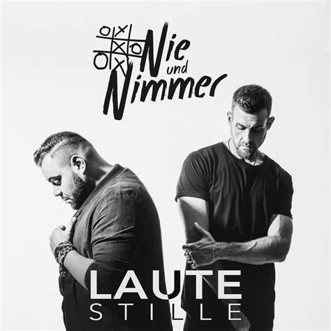 Nie Und Nimmer Laute Stille Lyrics And Tracklist Genius