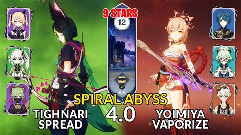 New 4 0 Spiral AbyssTighnari Spread Yoimiya Vaporize Floor 12 9