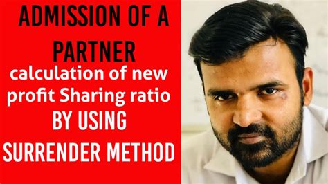 Calculation Of New Profit Sharing Ratio By Surrender Method Youtube