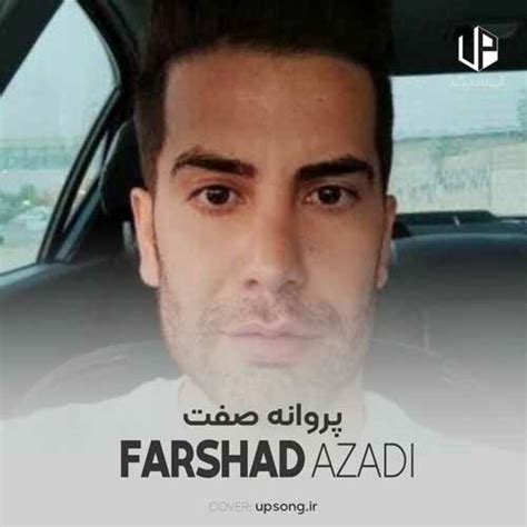 دانلود آهنگ فرشاد آزادی پروانه صفت Farshad Azadi Parvane Sefat