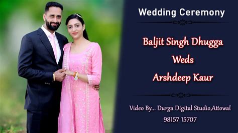 Live Wedding Ceremony Baljit Singh Dhugga Weds Arshdeep Kaur YouTube