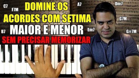 DOMINE OS ACORDES SETIMA MAIOR E MENOR NO TECLADO SEM PRECISAR