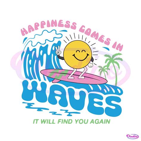 Happiness Comes In Waves Svg For Cricut Sublimation Files