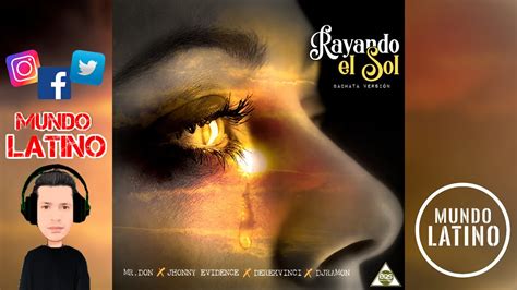 RAYANDO EL SOL Mr Don Jhonny Evidence Dj Ramon DerekVinci