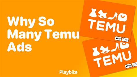 Ever Wondered Why You See So Many Temu Ads Playbite