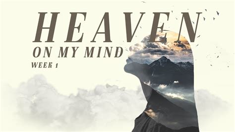 Heaven On My Mind Week 1 LifeGroup Questions YouTube