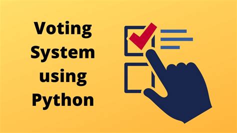 How To Create A Voting System In Python