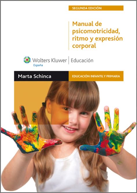 Manual De Psicomotricidad Ritmo Y Expresi N Corporal Ebook By Marta