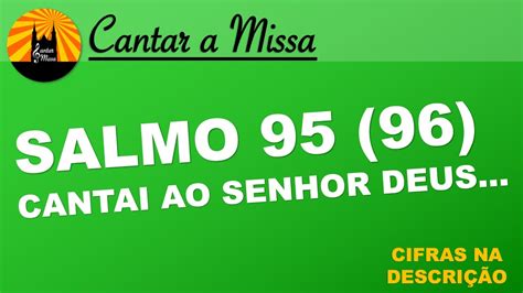 Cantai Ao Senhor Deus Um Canto Novo Salmo Domingo Do