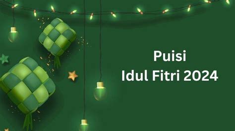 Puisi Idul Fitri Sedih Dan Penuh Doa Bisa Dibagikan Ke Whatsapp