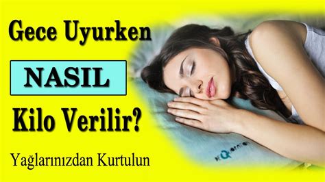 BİR GECEDE ZAYIFLAYIN Uyurken Kilo Verin Rüyada Bile YouTube