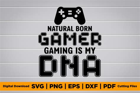 Natural Born Gamer Gaming Is My Dna Svg Graphic By Trending Pod Designs