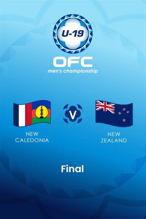 New Caledonia V New Zealand Final Ofc U 19 Mens Championship