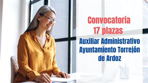 Convocatoria Plazas Auxiliar Administrativo Ayto Torrej N