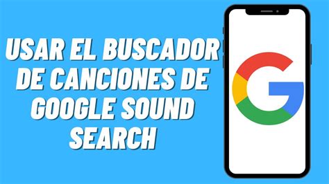 C Mo Usar El Buscador De Canciones De Google Sound Search Youtube