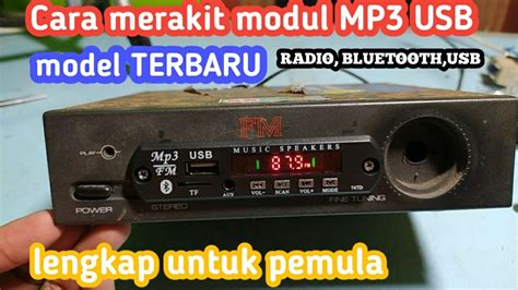 Cara Merakit Modul Mp Bluetooth Radio Usb Untuk Pemula Mudah