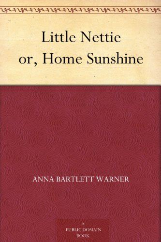 Little Nettie Or Home Sunshine Ebook Warner Susan