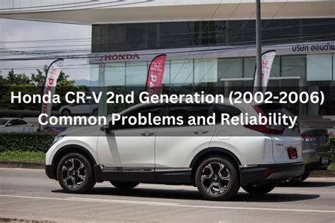 Honda Cr V Nd Generation Common Problems And Reliability