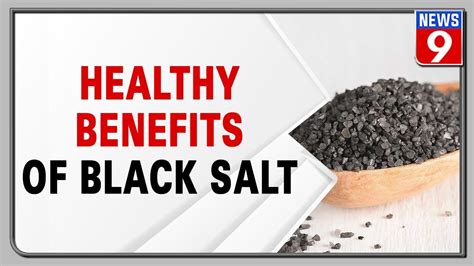 Black Salts Top Health Advantages Youtube