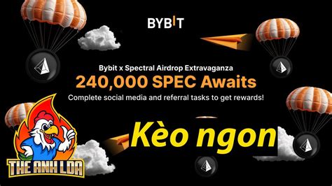 Si U Airdrop Nh N Spec S N Bybit K O Ngon The Anh Lda Youtube