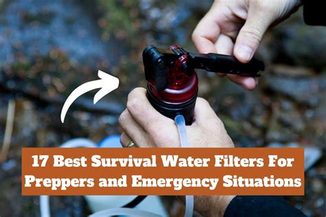 Best Survival Water Filters For Preppers And Emergency Situations