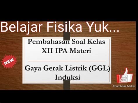 Pembahasan Soal GGL Induksi Materi Kelas XII YouTube