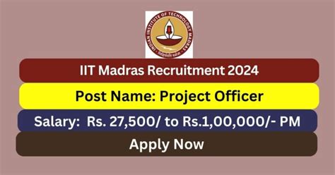 IIT Madras Recruitment 2024 Project Officer Posts Apply Now