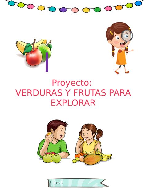 Proyecto A Os Frutas Y Verduras Para Explorar J Proyecto Verduras