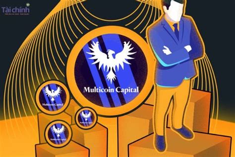 Multicoin Capital Là Gì Cập Nhật Thông Tin Mới Nhất 2023