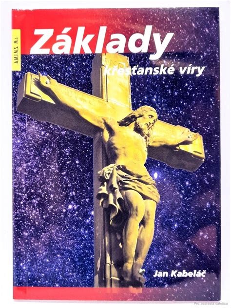 Knihy CD Základy křesťanské víry Pro ecclesia catolica