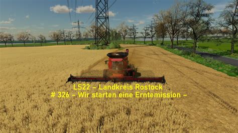 Ls Landkreis Rostock Wir Starten Eine Erntemission Youtube