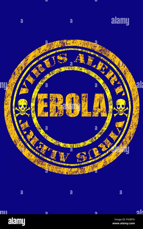 Ebola Virus Alert Danger Sign Stock Photo Alamy