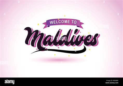 Maldives Welcome To Creative Text Handwritten Font With Purple Pink Colors Design Vector