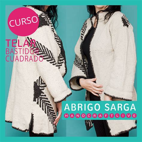 Curso Telar Bastidor Cuadrado Abrigo Sarga Escuela Handcraftlive