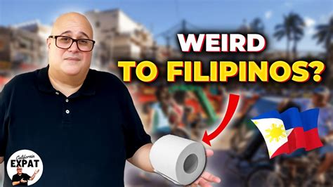 10 THINGS FILIPINOS FIND WEIRD About FOREIGNERS YouTube